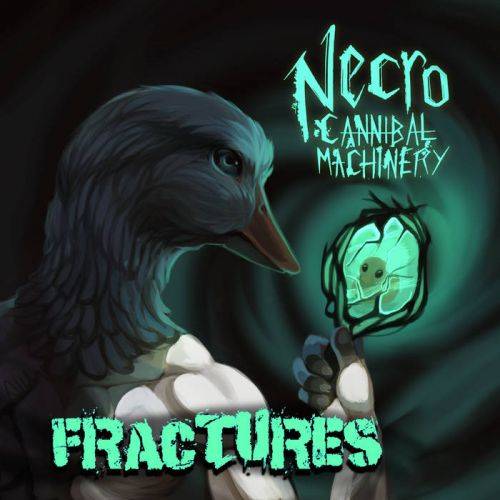 Necro-Cannibal Machinery : Fractures